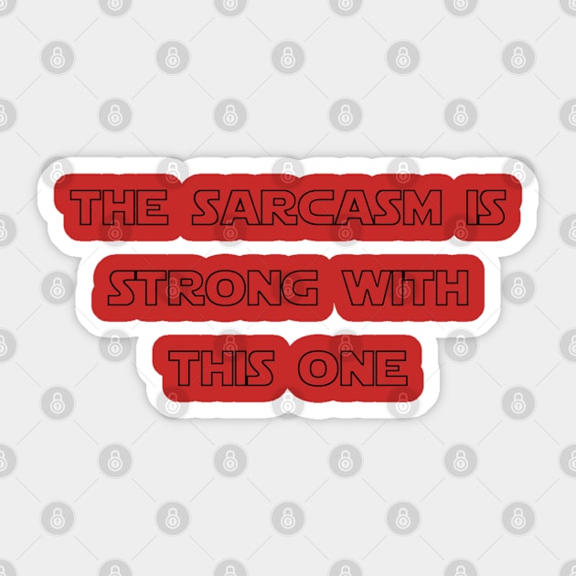 sarcasm sayings Sticker by Vine Time T shirts